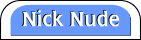 Nick Nude