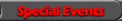 SPECIAL EVENTS