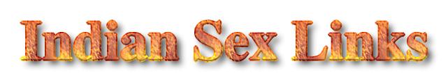 INDIAN SEX LINKS