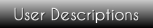User Descriptions