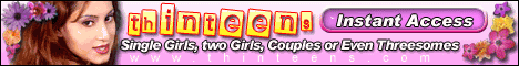 Single Teen Girls, Two Teen Girls, Couples Or Even Threesomes